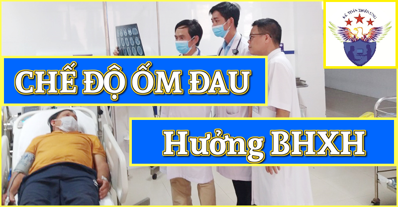 Chế độ ốm đau BHXH mới nhất