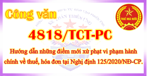 Công văn 4818 những điểm mới xử phạt vi phạm về hóa đơn thuế Công văn 4818 những điểm mới xử phạt vi phạm về hóa đơn thuế