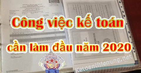 công việc kế toán cần làm đầu năm 2020