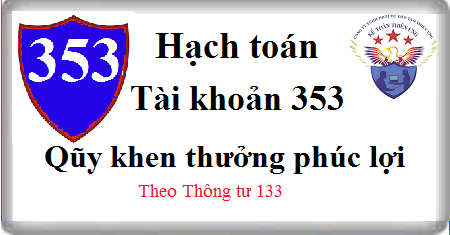 hạch toán quỹ khen thưởng phúc lợi tài khoản 353 hạch toán quỹ khen thưởng phúc lợi tài khoản 353