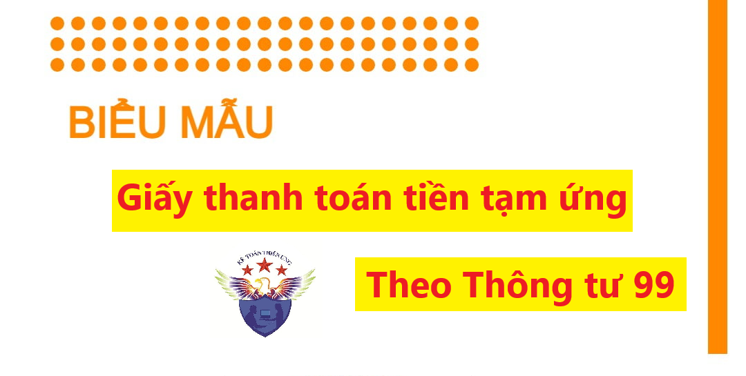 Mẫu giấy thanh toán tiền tạm ứng theo Thông tư 99
