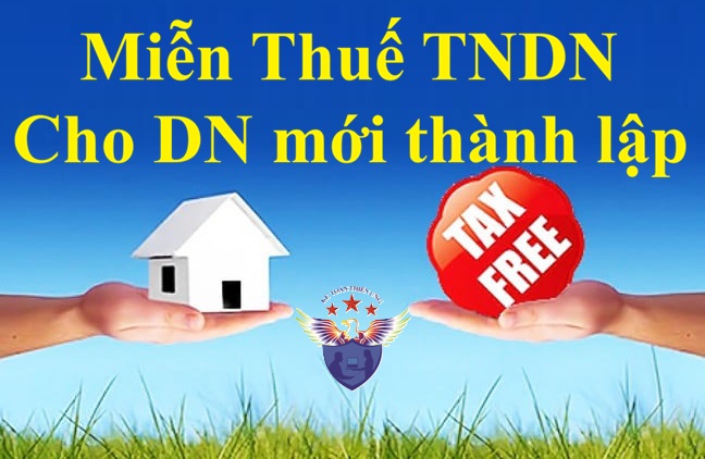 Miễn thuế TNDN 3 năm cho doanh nghiệp mới thành lập