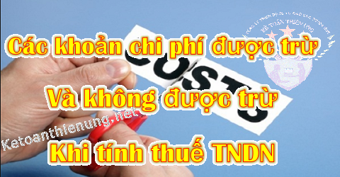 Các khoản chi phí được trừ khi tính thuế TNDN