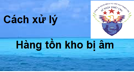 cách xử lý hàng tồn kho bị âm