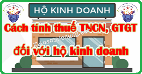 cách tính thuế TNCN và GTGT hộ kinh doanh cá thể