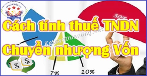 cách tính thuế tndn chuyển nhượng vốn