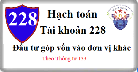 hạch toán đầu tư góp vốn tài khoản 228 theo tt 133