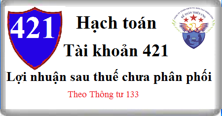 hạch toán lợi nhuận sau thuế tài khoản 421 theo tt 133 hạch toán lợi nhuận sau thuế tài khoản 421 theo tt 133