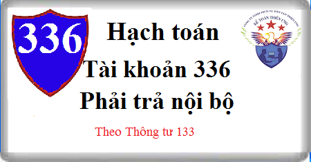hạch toán phải trả nội bộ tài khoản 336 theo tt 133