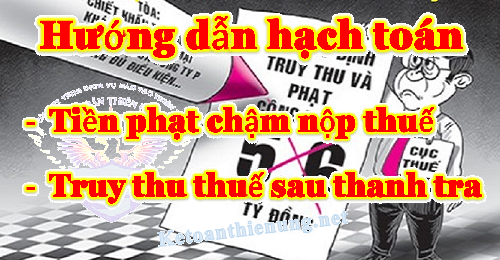 hạch toán tiền chậm nộp thuế truy thu thuế