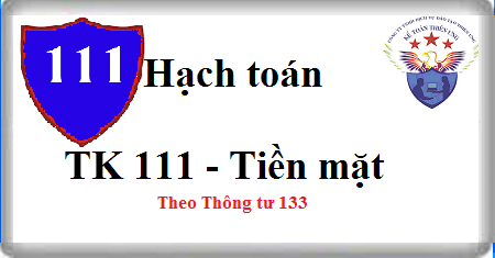 hạch toán tiền mặt tài khoản 111 theo thông tư 133