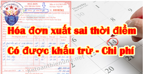 hóa đơn sai thời điểm có được khấu trừ hóa đơn sai thời điểm có được khấu trừ