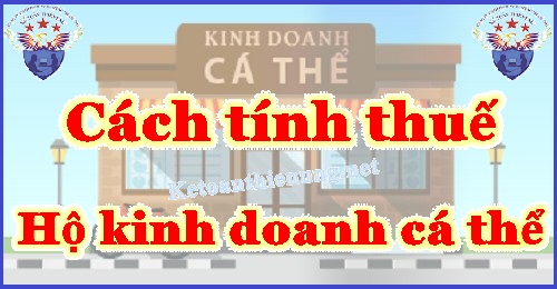 hướng dẫn tính thuế khoán hộ kinh doanh