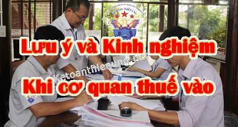 Kinh nghiệm quyết toán thuế khi thanh tra Kinh nghiệm quyết toán thuế khi thanh tra
