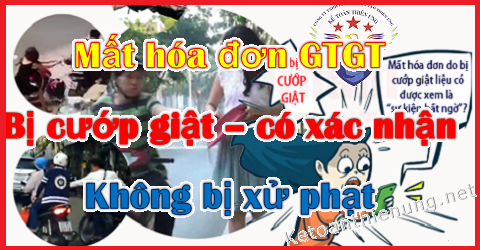 mất hóa đơn bị cướp giật không xử phạt