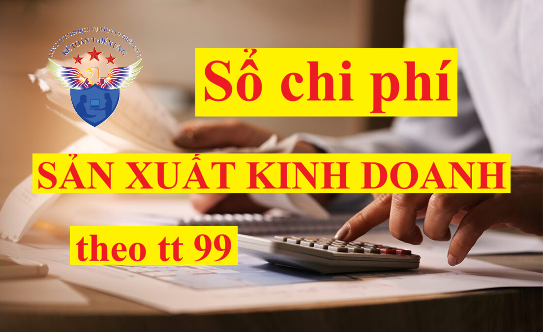 Mẫu Sổ chi phí sản xuất, kinh doanh theo Thông tư 99