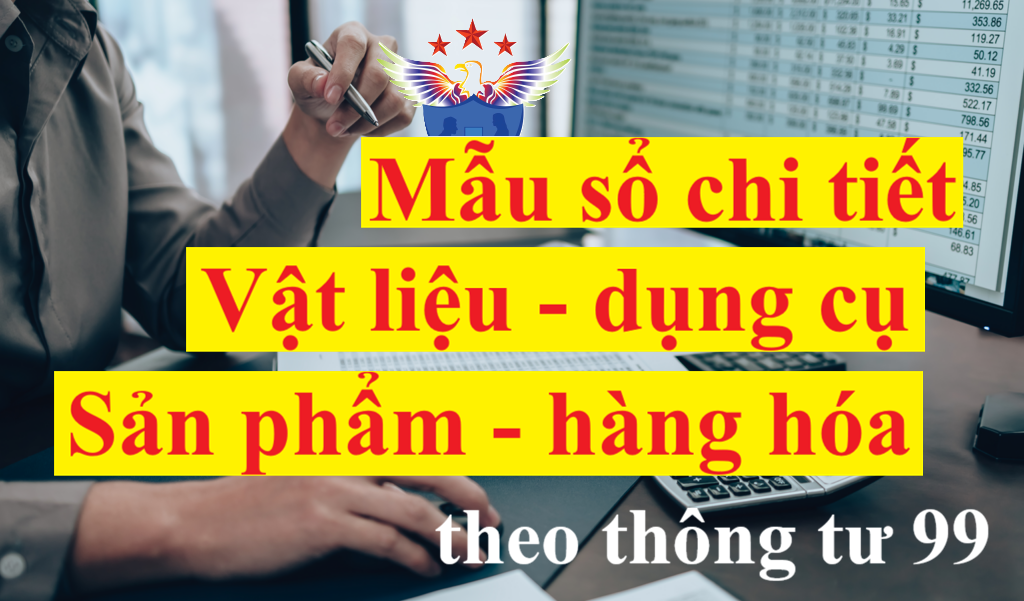 Mẫu Sổ chi tiết vật liệu, dụng cụ (sản phẩm, hàng hóa) theo TT 99