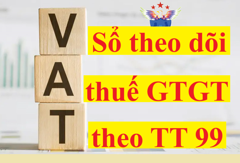 Mẫu Sổ theo dõi thuế GTGT theo Thông tư 99 Mẫu Sổ theo dõi thuế GTGT theo Thông tư 99