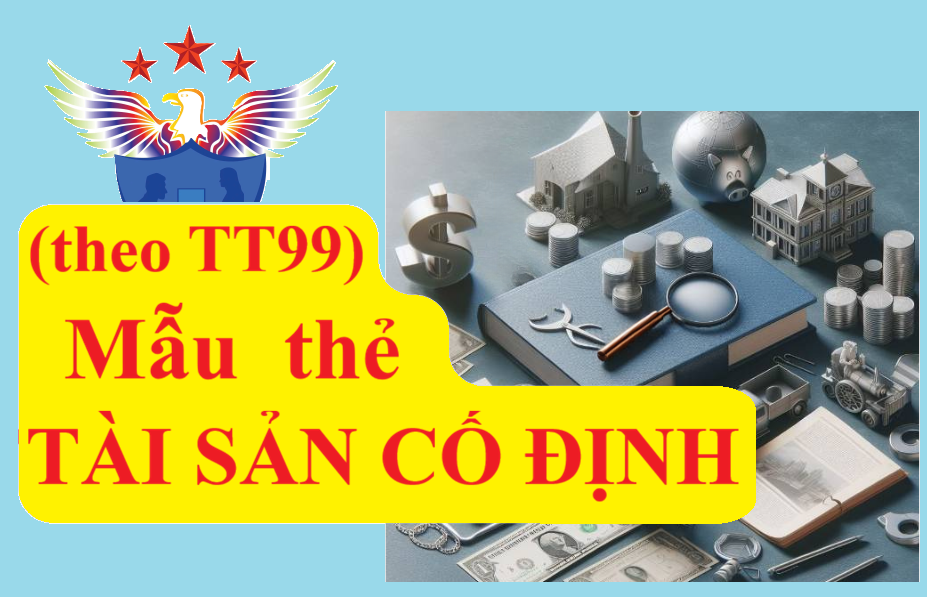 Mẫu Thẻ Tài sản cố định theo Thông tư 99