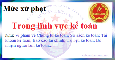 mức xử phạt vi phạm hành chính kế toán