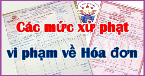 mức xử phạt vi phạm về hóa đơn