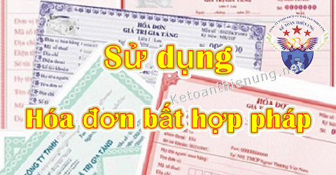 sử dụng hóa đơn bất hợp pháp