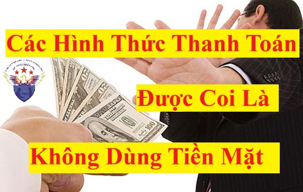 Các hình thức thanh toán không dùng tiền mặt Các hình thức thanh toán không dùng tiền mặt