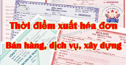 thời điểm xuất hoá đơn bán hàng dịch vụ xây dựng