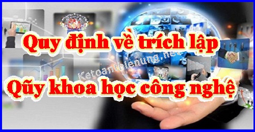 trích lập quỹ khoa học công nghệ trích lập quỹ khoa học công nghệ