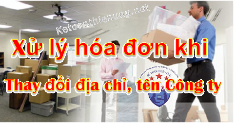 xử lý hoá đơn khi thay đổi địa chỉ tên công ty